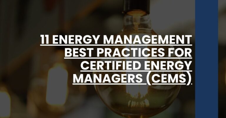 11 Energy Management Best Practices for Certified Energy Managers (CEMs)